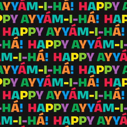 Happy Ayyám-i-Há! – Black